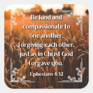 Éphésiens 4:32 carré autocollant