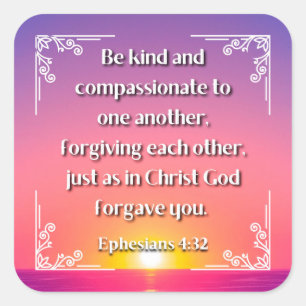 Éphésiens 4:32 carré autocollant