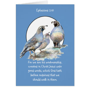 Ephésiens de l'écriture 2:10 avec Quail de Califor