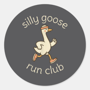 Epic Club Sport Silly Marathon Gymer Running Goose Classic Round Sticker