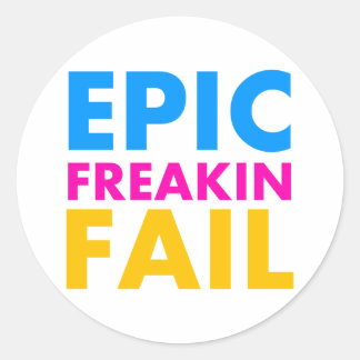Epic Fail Classic Round Sticker