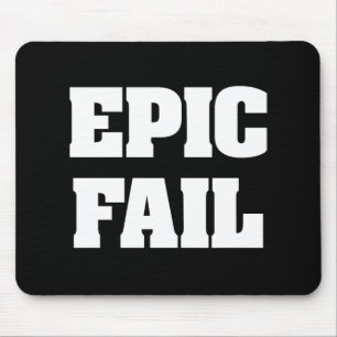 Epic Fail Mouse Pad