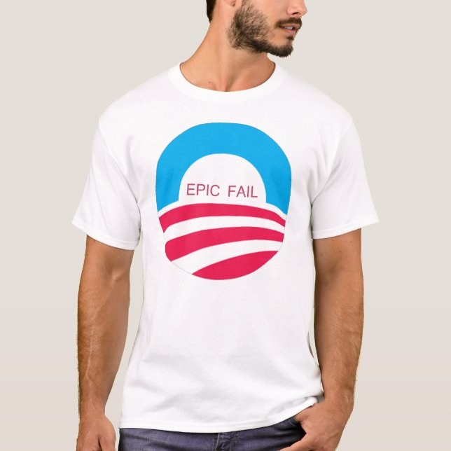 EPIC FAIL OBAMA T-Shirt (Front)
