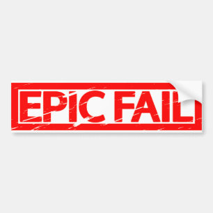 Epic Fail Stamp Bumper Sticker