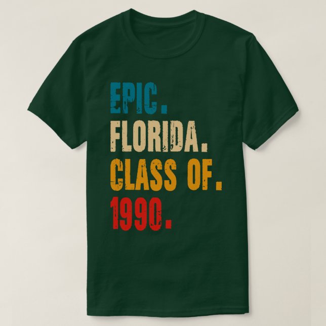EPIC FLORIDA CLASS OF 1990 T-Shirt (Design Front)