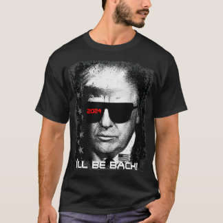 Epic Funny Trump 2024 Sunglasses I'll Be Back Pull T-Shirt