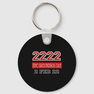 Epic Groundhog Day 2022  Keychain