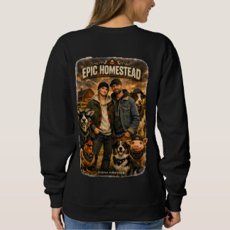 Epic homestead - sweatshirt
