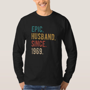 Epic Husband Since 1969  53rd Wedding Aniversary F T-Shirt