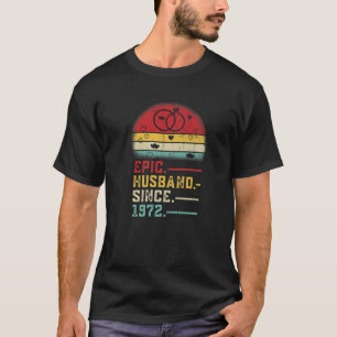 Epic Husband Since 1972 Wedding Graphic 50Th Anniv T-Shirt
