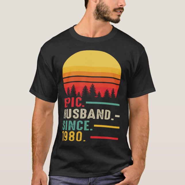 Epic Husband Since 1980 Happy Anniversary T-Shirt (Front)