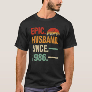 Epic Husband Since 1986 - 35Th Wedding Anniversary T-Shirt