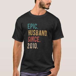 Epic Husband Since 2010 12th Wedding Aniversary F T-Shirt