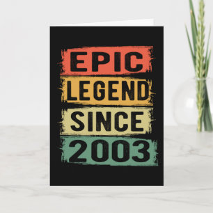 Epic Legend Since 2003 Vintage 2003 Birthday Gift Card