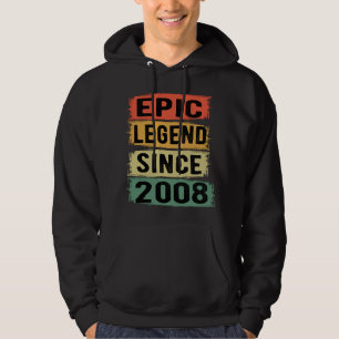 Epic Legend Since 2008 Vintage 2008 Birthday Gift Hoodie