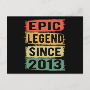 Epic Legend Since 2013 Vintage 2013 Birthday Gift Postcard