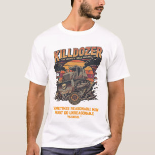 Epic Mega Killdozer Tank Slogan 2