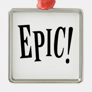 Epic Metal Ornament
