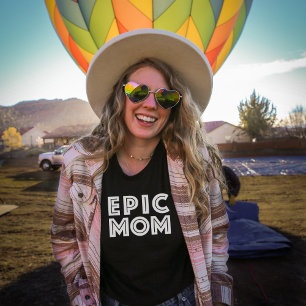 Epic Mom Women's Mother's Day T-Shirt