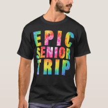 Epic Senior Trip 2023 Tie Dye Matching Class of