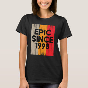 Epic Since 1998  25th Birthday Graphic Design T-Shirt