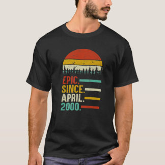 Epic Since April 2000 20th Birthday 20 Years Old G T-Shirt