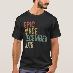 Epic Since December 2016 5Th Birthday Gift 5 Year T-Shirt