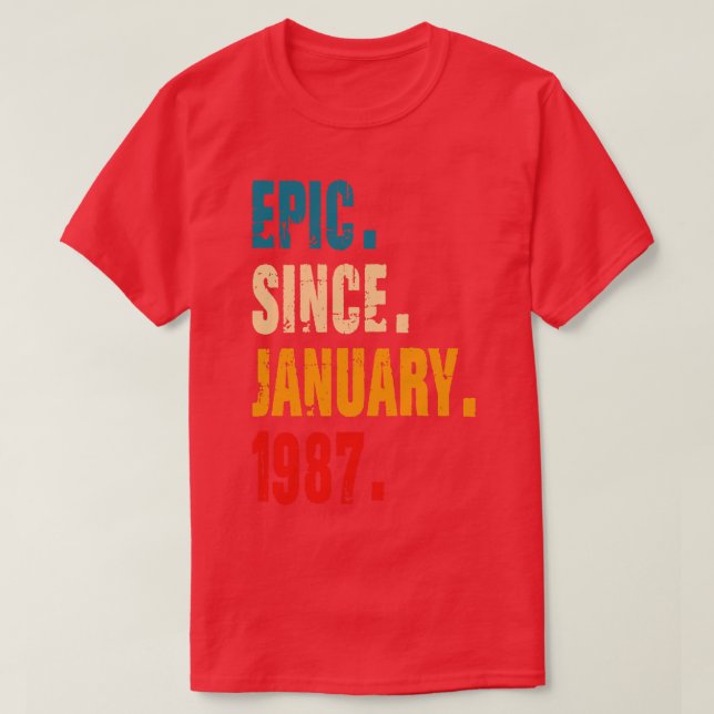 EPIC SINCE JANUARY 1987 T-Shirt (Design Front)