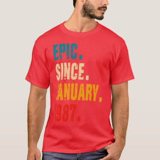 EPIC SINCE JANUARY 1987 T-Shirt