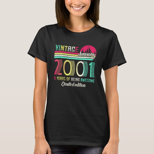 Epic Since January 2001 21 Years Old Born January  T-Shirt (Front)