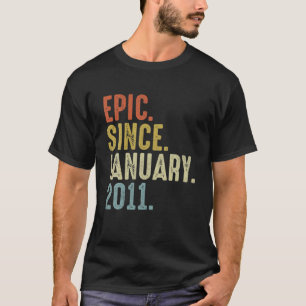 Epic Since January 2011 11Th Birthday 11 Year Old T-Shirt