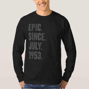 Epic Since July 1953 69 Year Old 69th Birthday T-Shirt