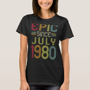 Epic Since July 1981 41st Birthday 41 Years Old T-Shirt