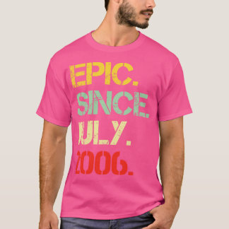 Epic Since July 2006 T-Shirt