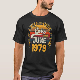 Epic Since June 1979 43rd Birthday 43 Years T-Shirt