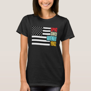 Epic Since November 1961 Birthday Gift USA Flag Re T-Shirt