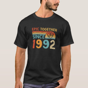 Epic Together Since 1992 Funny Couple 29Th Anniver T-Shirt