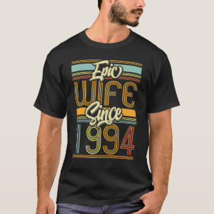 Epic Wife Since 1994 29 Year 29th Wedding Annivers T-Shirt