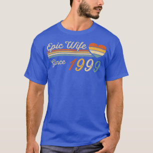 Epic Wife Since 1999 23rd Wedding Anniversary 23 T-Shirt
