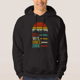 Epic Wife Since 2009 11th Wedding Anniversary  For Hoodie