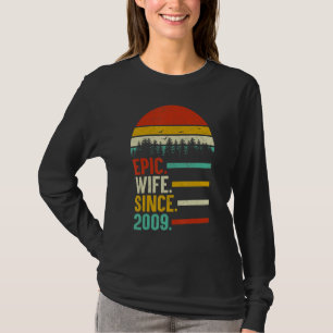 Epic Wife Since 2009 11th Wedding Anniversary  For T-Shirt