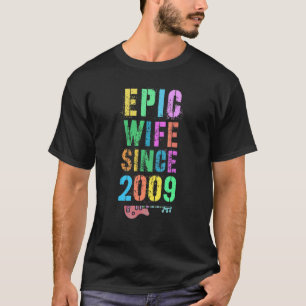 Epic Wife Since 2009 Cheers To 13th Anniversary We T-Shirt