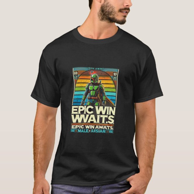 Epic Win Awaits T-Shirt (Front)