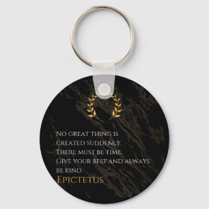 Epictetus's Recipe for Greatness Keychain