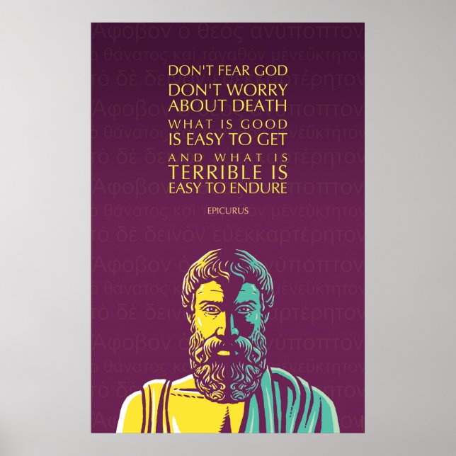 Epicurus Quote: Don’t Fear God Poster (Front)