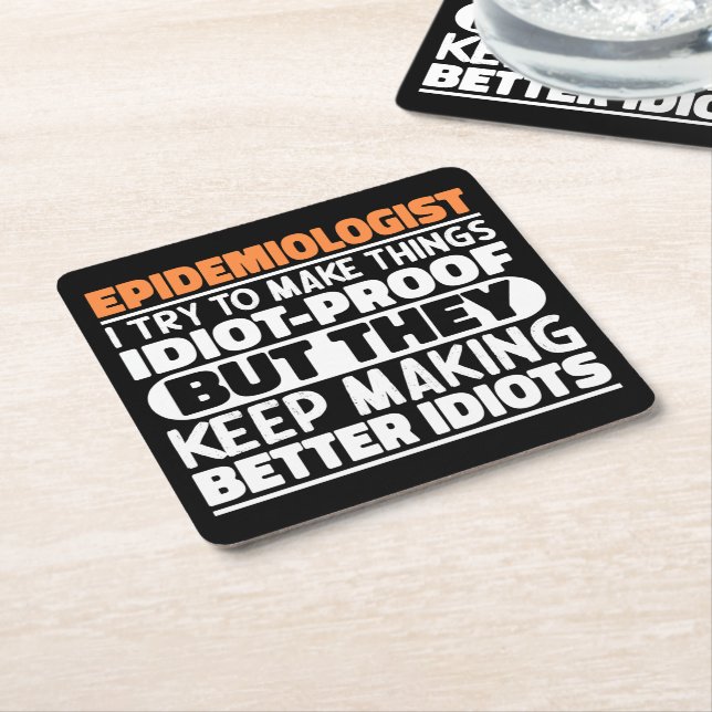 Epidemiologist I Try To Make Things Funny Sayings  Square Paper Coaster (Angled)
