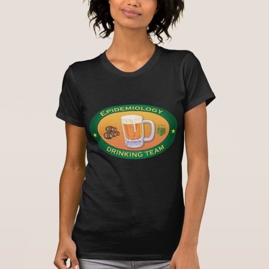 Epidemiology Drinking Team T-Shirt