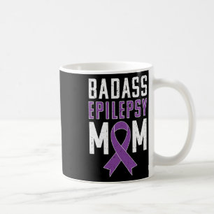 Epilepsy Awareness Bad Epilepsy Mom Purple Ribbon Coffee Mug