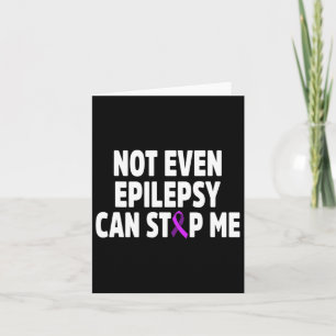 Epilepsy Awareness Can Stop Epileptic Warrior Surv Card