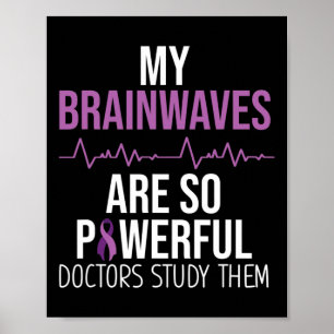 Epilepsy Awareness Costume My Brainwaves Survivor  Poster